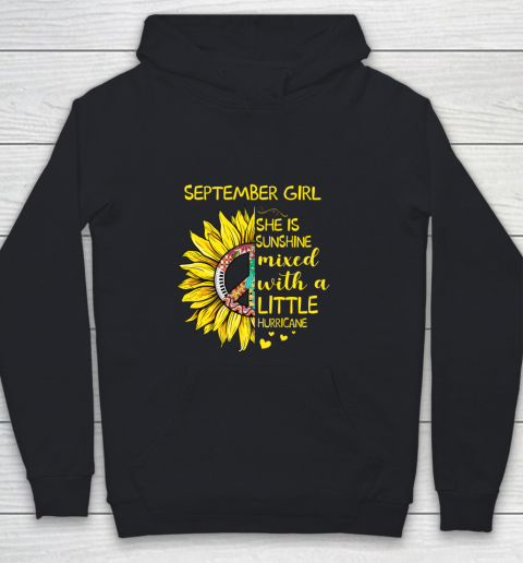 September Girl She is Sunshine Shirt Women Hippie Sunflower Youth Hoodie
