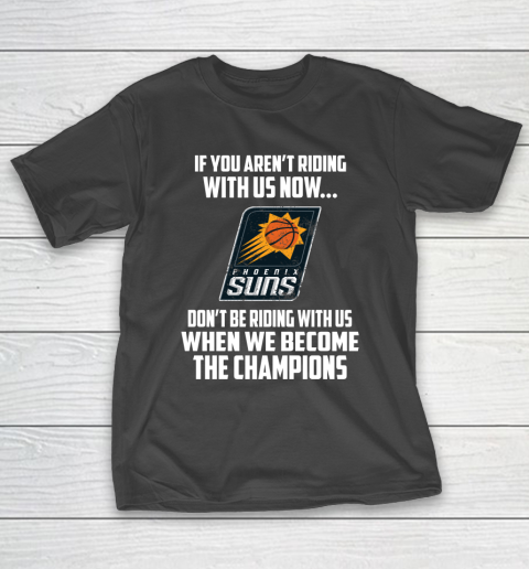 NBA Phoenix Suns Basketball We Become The Champions T-Shirt