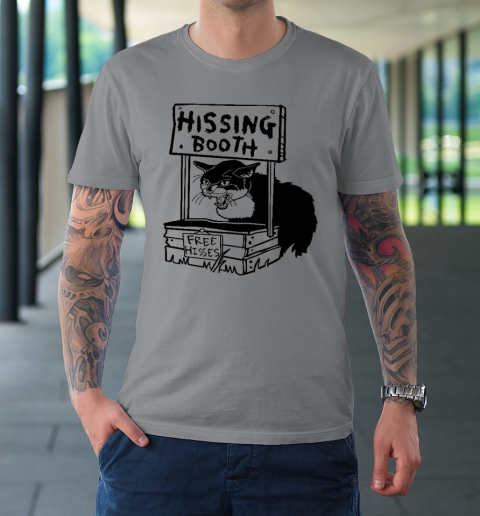 Hissing Booth Kitten Kitty Cat Furmom Furdad Funny T-Shirt 3