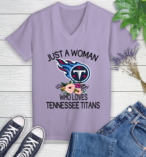 NFL Just A Woman Who Loves Tennessee Titans Football Sports Women's V-Neck T-Shirt 9