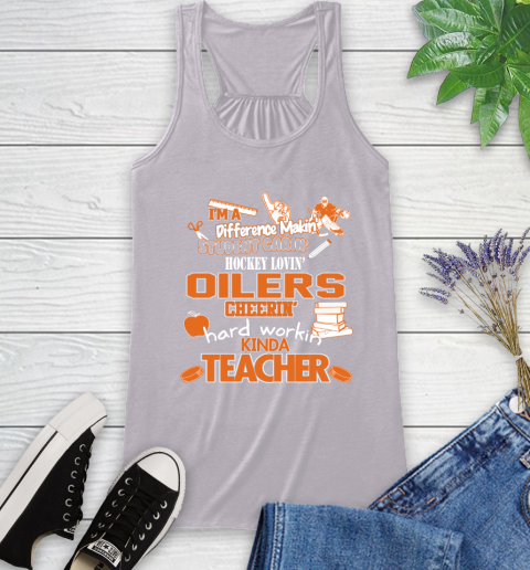 Edmonton Oilers NHL I'm A Difference Making Student Caring Hockey Loving Kinda Teacher Racerback Tank 4