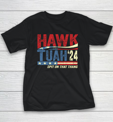 Hawk Tuah 24 Spit On That Thang Youth T-Shirt
