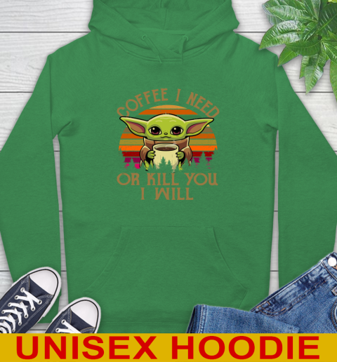 Coffee I Need Or Kill You I Will Baby Yoda Star Wars Vintage Shirts Hoodie 8