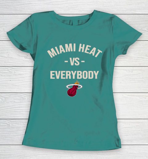 Miami Heat Vs Everybody Women's T-Shirt 10
