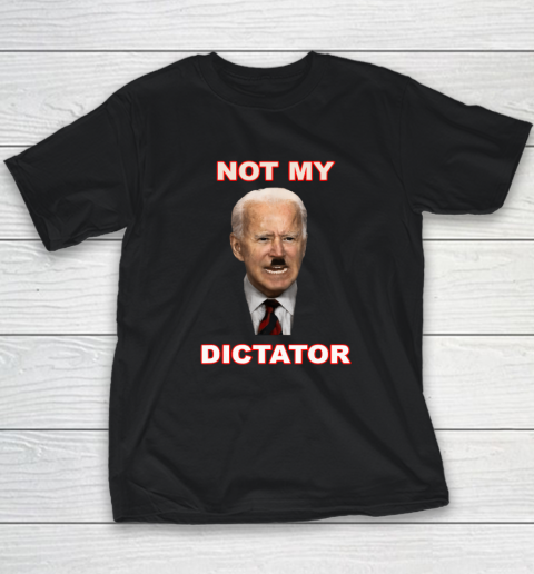 PedoHitler Not My Dictator Funny Joe Biden Youth T-Shirt