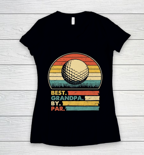 Grandpa Funny Gift Apparel  Best Grandpa By Par Vintage Retro Golf NK Women's V-Neck T-Shirt