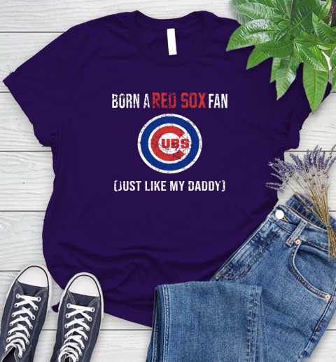 MLB Baseball Chicago Cubs Loyal Fan Just Like My Daddy Shirt Women's T-Shirt 4
