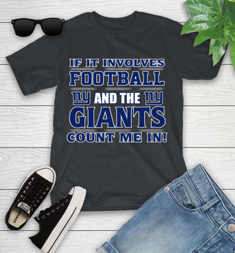 NFL If It Involves Football And The New York Giants Count Me In Sports Youth T-Shirt 2