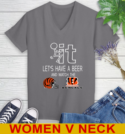 Cincinnati Bengals Football NFL Let's Have A Beer And Watch Your Team Sports Women's V-Neck T-Shirt 11