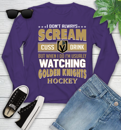 Vegas Golden Knights NHL Hockey I Scream Cuss Drink When I'm Watching My Team Youth Long Sleeve 4