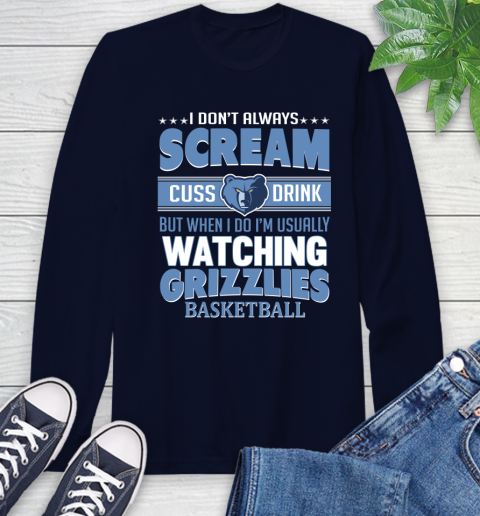Memphis Grizzlies NBA Basketball I Scream Cuss Drink When I'm Watching My Team Long Sleeve T-Shirt 3