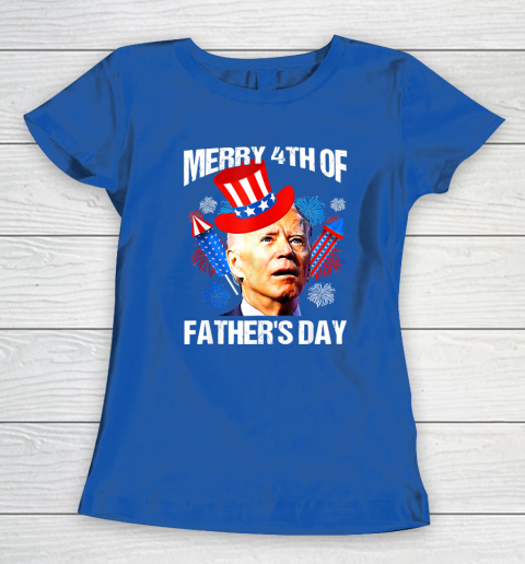 Joe Biden Confused Merry 4th Of Fathers Day Fourth Of July Women's T-Shirt 6