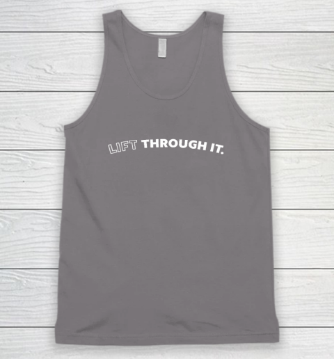 Lift Through It Tank Top 5