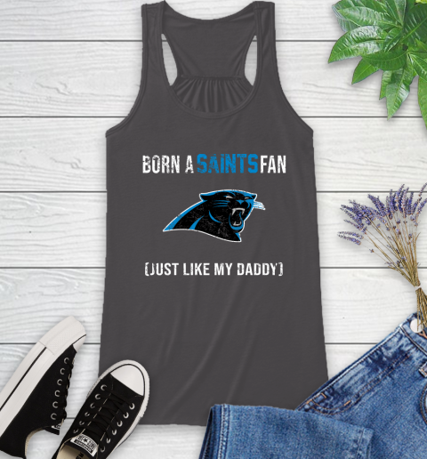 NFL Carolina Panthers Football Loyal Fan Just Like My Daddy Shirt Racerback Tank 9