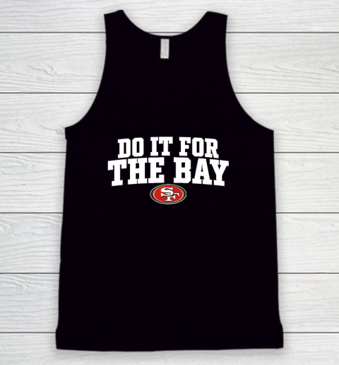 Do It For The Bay Tank Top