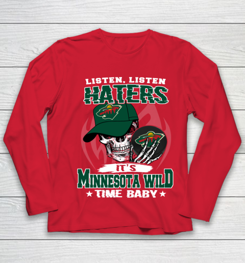 Listen Haters It is WILD Time Baby NHL Youth Long Sleeve 8