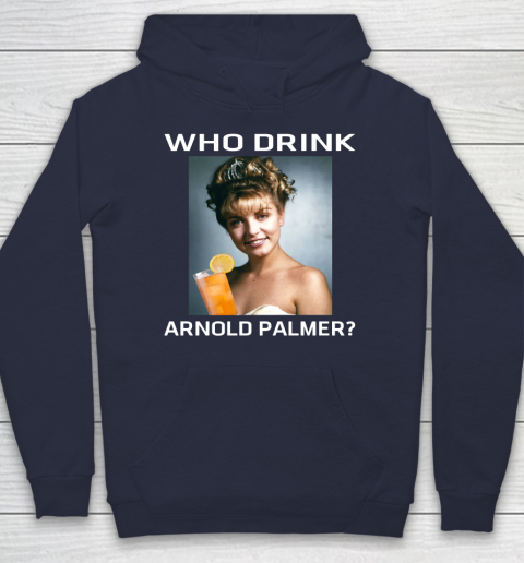 Who Drink Arnold Palmer Shirt Hoodie 2