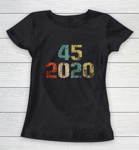 Trump 45 Shirt  Pro Donald Trump 45 2020 Vintage Retro Women's T-Shirt