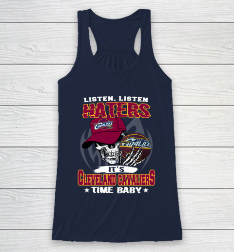 Listen Haters It is CAVALIERS Time Baby NBA Racerback Tank 8