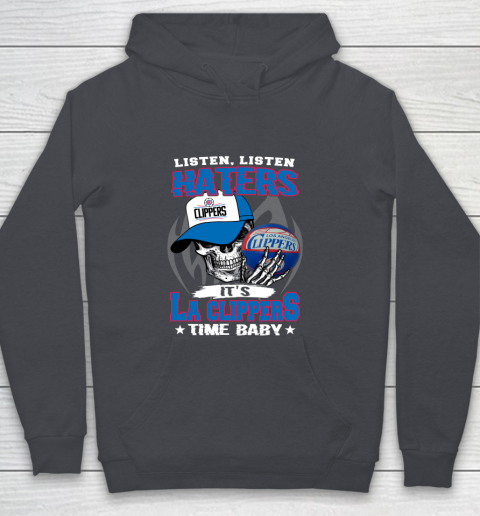 Listen Haters It is CLIPPERS Time Baby NBA Youth Hoodie 5