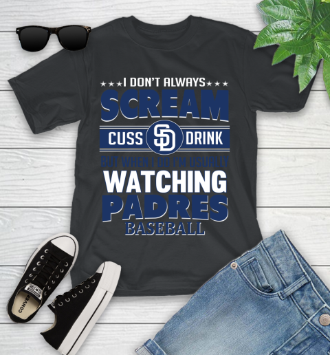 San Diego Padres MLB I Scream Cuss Drink When I'm Watching My Team Youth T-Shirt
