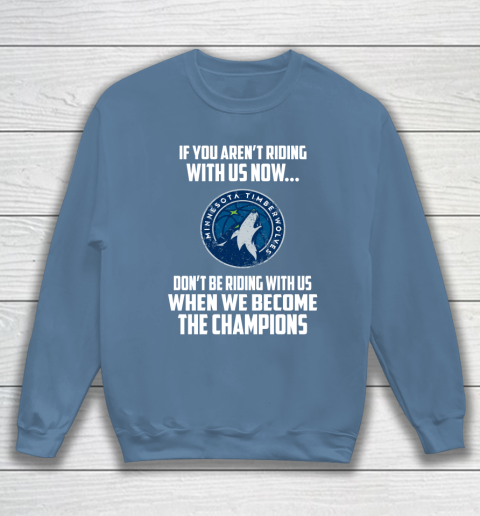 NBA Minnesota Timberwolves Basketball We Become The Champions Sweatshirt 6