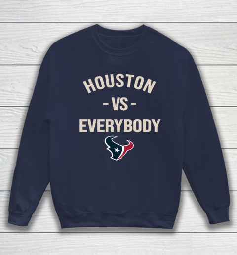 Houston Texans Vs Everybody Sweatshirt 2