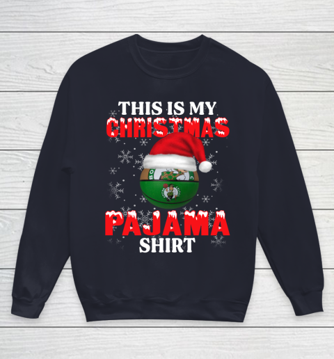 Boston Celtics This Is My Christmas Pajama Shirt NBA Youth Sweatshirt 2