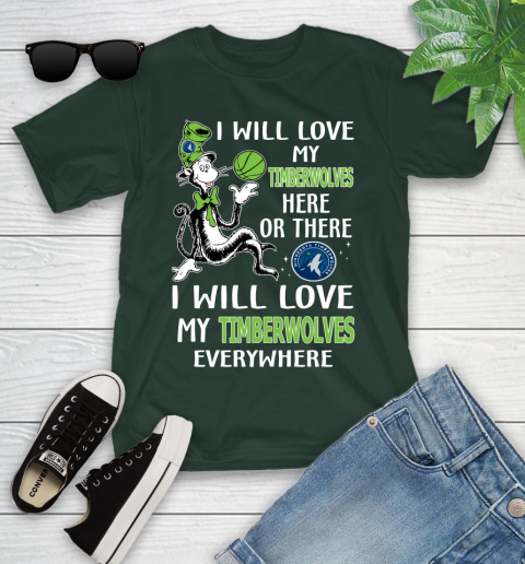 NBA Basketball Minnesota Timberwolves I Will Love My Timberwolves Everywhere Dr Seuss Shirt Youth T-Shirt 4
