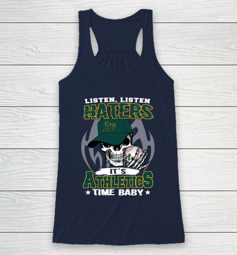 Listen Haters It is ATHLETICS Time Baby MLB Racerback Tank 8