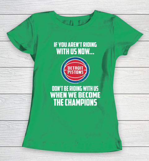 NBA Detroit Pistons Basketball We Become The Champions Women's T-Shirt 5