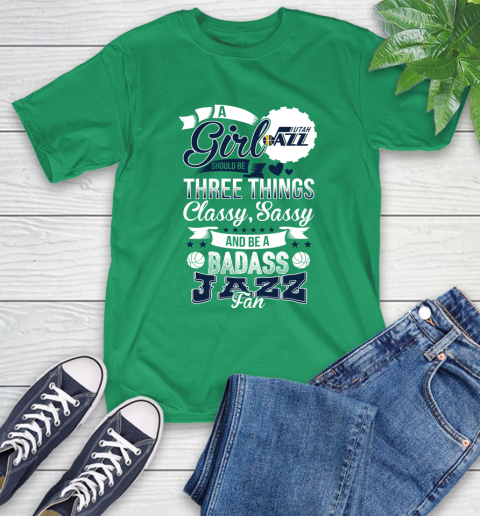 Utah Jazz NBA A Girl Should Be Three Things Classy Sassy And A Be Badass Fan T-Shirt 7