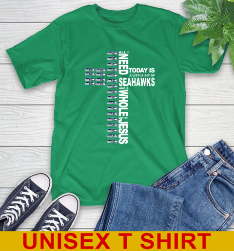 NFL All I Need Today Is A Little Bit Of Seattle Seahawks Cross Shirt T-Shirt 7