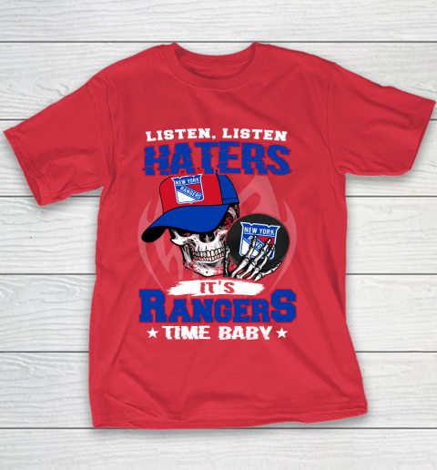 Listen Haters It is RANGERS Time Baby NHL Youth T-Shirt 7
