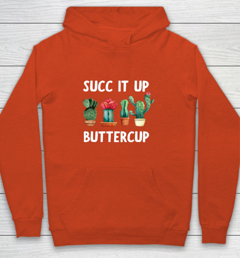 Cactus Lovers Succ It Up Buttercup Pun Funny novelty Youth Hoodie 3