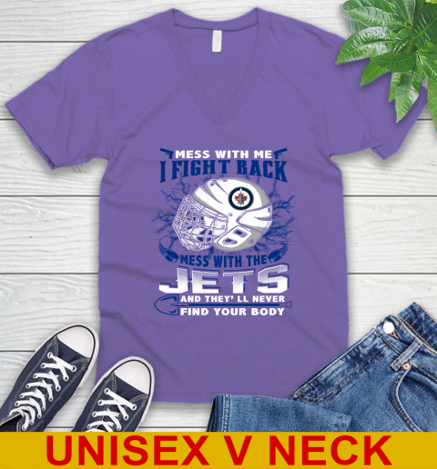 Winnipeg Jets Mess With Me I Fight Back Mess With My Team And They'll Never Find Your Body Shirt V-Neck T-Shirt 8