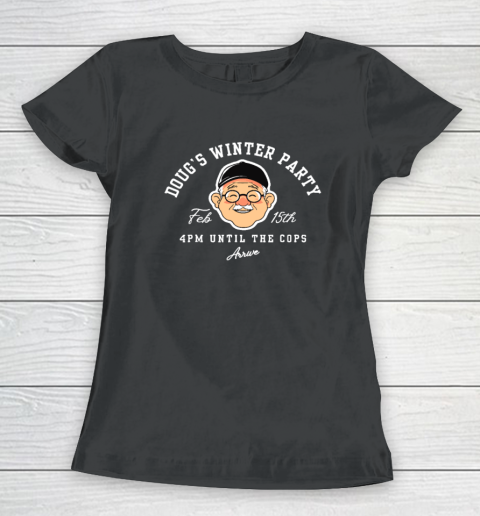 Dougs Winter Party February, Invite Winter Party Celebrate Women's T-Shirt