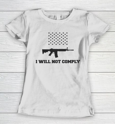 I Will Not Comply Women's T-Shirt