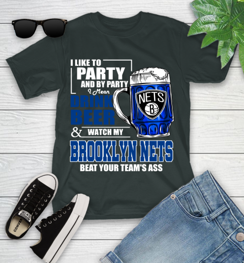 NBA Drink Beer and Watch My Brooklyn Nets Beat Your Team's Ass Youth T-Shirt 6