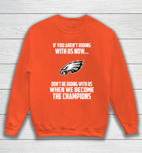 NFL Philadelphia Eagles Football We Become The Champions Sweatshirt 3