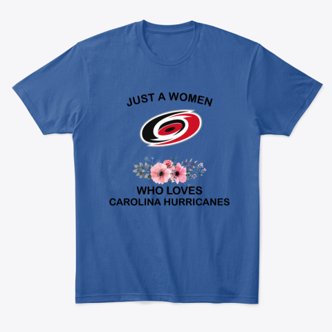 9690 just a woman who loves carolina hurricanes classic t shirt 2 front royal