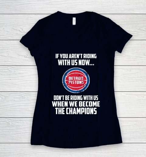 NBA Detroit Pistons Basketball We Become The Champions Women's V-Neck T-Shirt 2