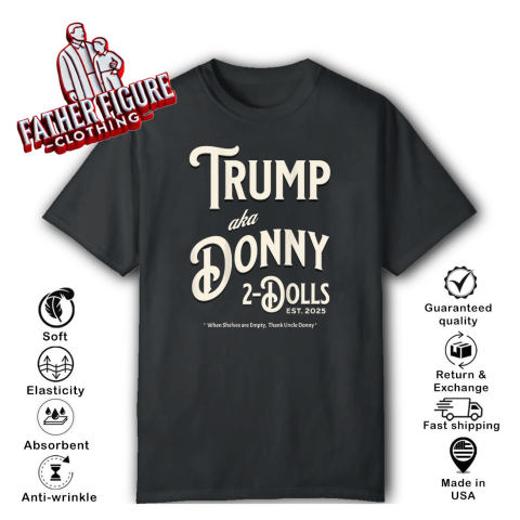 Trump aka Donny 2-Dolls T-Shirt