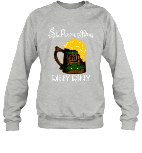 NFL New York Giants St Patrick's Day Dilly Dilly Beer Football Sports FQRENIERWOt sweatshirt 35 95 151514 front sport grey