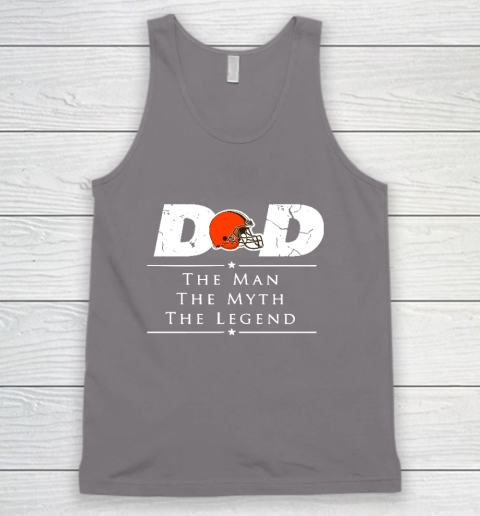 Cleveland Browns NFL Football Dad The Man The Myth The Legend Tank Top 6