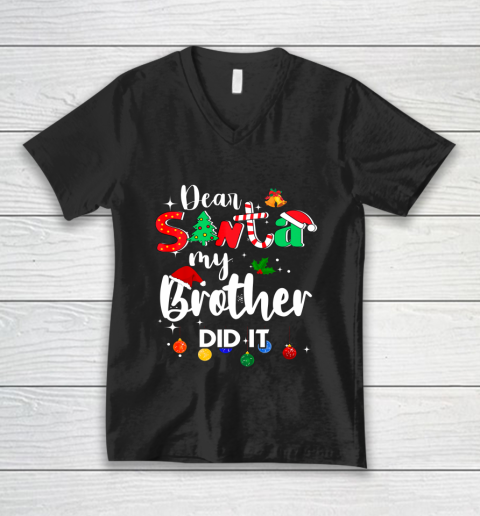 Dear Santa My Brother Did it Christmas V-Neck T-Shirt