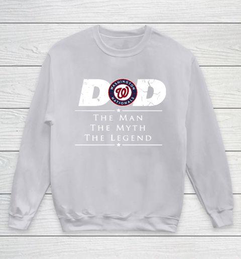 Washington Nationals MLB Baseball Dad The Man The Myth The Legend Youth Sweatshirt 3