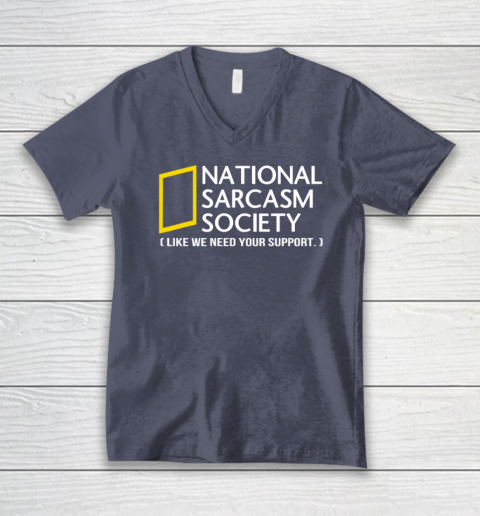 National sarcasm society V-Neck T-Shirt 6