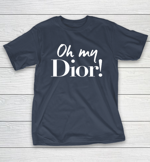 Oh My Dior Shirt T-Shirt 3