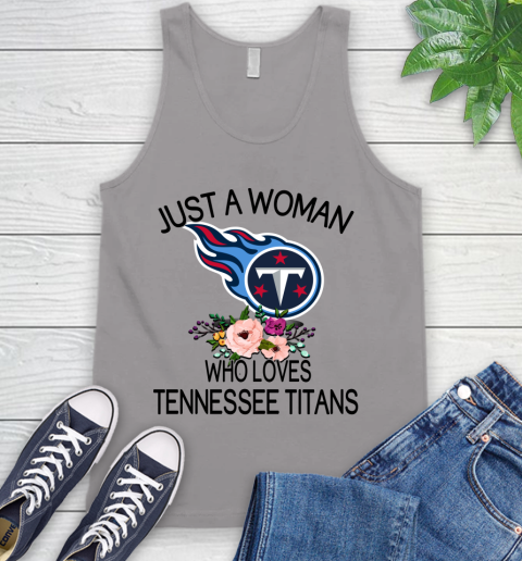 NFL Just A Woman Who Loves Tennessee Titans Football Sports Tank Top 2